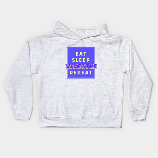 Eat Sleep Wrestling Repeat Quote Badge Kids Hoodie by MARCHY